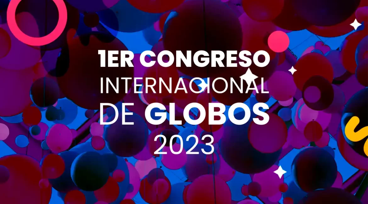 congreso internacional de globos 2023